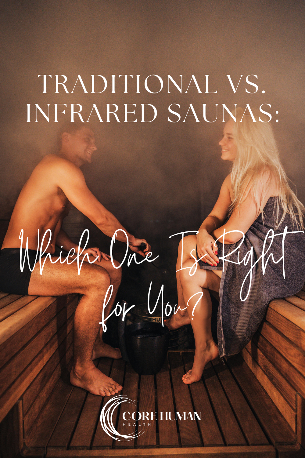 Traditional vs. Infrared Saunas: Which One Is Right for You?